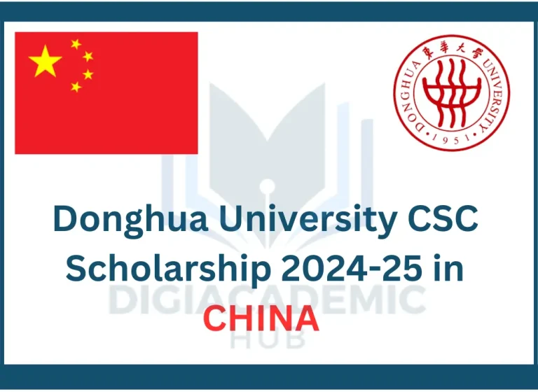 Donghua University CSC Scholarship 2024-25 in China (Fully funded)